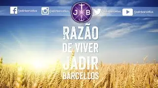Fora de Quest&atilde;o - Jadir Barcellos - Raz&atilde;o de Viver {Lyric Video}