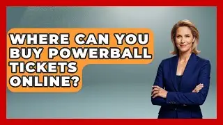 Where Can You Buy Powerball Tickets Online? | The Marksman's Journal