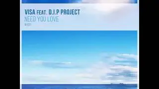 VISA feat D.I.P Project - Need You Love (Original Version)