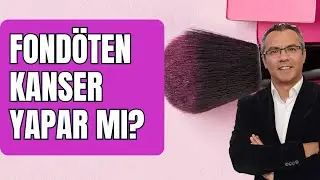 Fondöten gibi makyaj ürünleri kanser yapar mı?