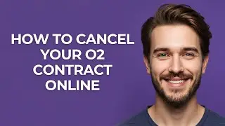 How To Cancel Your O2 Contract Online - UPDATED!