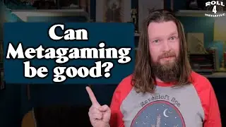 4 Ways to Metagaming the Right Way