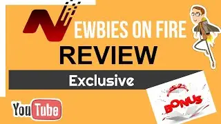 Newbies On Fire Review ⚠️ WARNING ⚠️ DON'T GET THIS WITHOUT MY 👷 CUSTOM 👷 BONUSES!