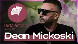 DEAN MICKOSKI Redolent Radio 218