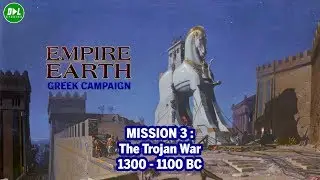 Empire Earth : Greek Campaign - Mission 3 (The Trojan War)