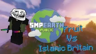 Fruit Vs Islamic Britain - SMPEarth Public War