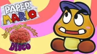 GOOMBARIO JOINS - Paper Mario - Spaghetti Disco