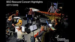 BSO Resound Concert Highlights - 07/11/2019