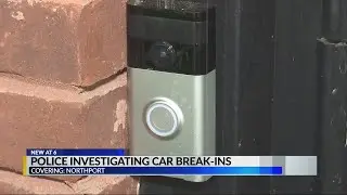 Northport PD asking residents to be alert following multiple car break-ins
