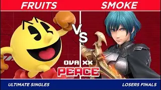 OVA XX Peace -  Fruits (Pac-Man) vs SMoKe (Byleth) - Losers Final -TOP 8