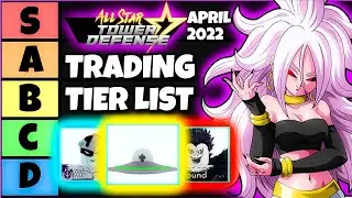 TRADING TIER LIST FOR ALL STAR TOWER DEFENSE!... (April 2022)