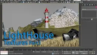 MS3D | 3dsmax | Environment | LightHouse | Texturing Part3