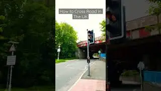 How to Cross Road in The UK