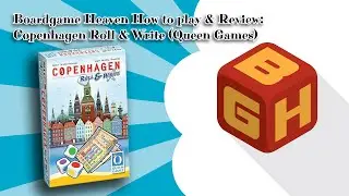 Board Game Heaven How To Play & Review 102: Copenhagen Roll & Write (Queen Games)