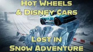 Hot Wheels & Disney Cars Lost in Snow Adventure ❄️🚗