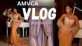 VLOG | AMVCA 2024 through my lens.