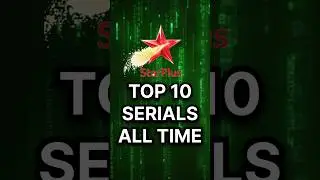 Top 10 Star Plus Serials All Time #starplusserials #starplus #starplusserial #anupama #yrkkh #sns