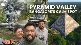 Pyramid Valley Bangalore | World’s Largest Meditation Pyramid | Complete Travel Vlog