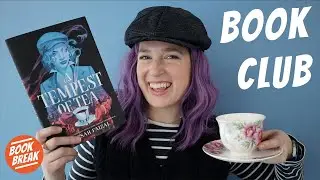 A Tempest of Tea ☕️ Everything you need to know about the Book Break Book Club