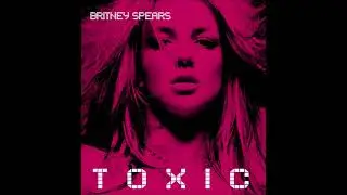 Britney Spears - Toxic INSTRUMENTAL