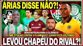 😂DISSE NÃO AO RIVAL?! A VERDADE SOBRE ÁRIAS!😡FLU LEVOU CHAPÉU POR HINESTROZA? COMO? ESTÃO VOLTANDO!