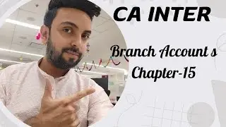 CA Inter Chapter 15 Part-6 Branch Accounts Detail Revision | May'25 | CA P.G