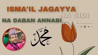 ANNABI DA BAN Jagayya na sidi na daban yabon annabi