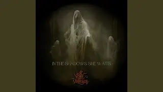 In the Shadows She Waits