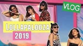 Lollapalooza 2019 - Vlog | Wachiblend