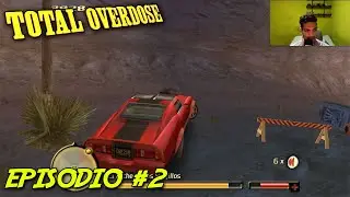 Total Overdose: El GTA Mexicano 🇲🇽 | Gameplay Espa&ntilde;ol | Capitulo 2: &iexcl;Persecuci&oacute;n &eacute;pica en la ciudad!