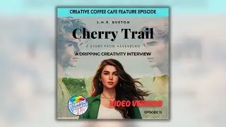 Dripping Creativity: Cherry Trail: A Story from Havenburg | Interview with Sara Burton