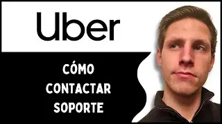 Contactar al Servicio al Cliente de Uber