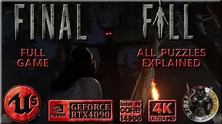 Final Fall | Full Game Walkthrough | All Puzzles Explained (4K, 60FPS, RTX-4090)