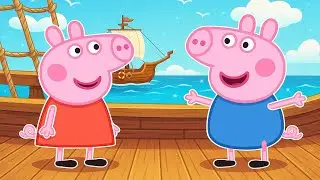 Peppa & George Set Sail on a Sunny Sea Adventure Full of Surprises and Laughter⛵🌊| Funny Peppa Story
