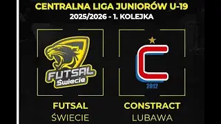 CLJ U-19 : FUTSAL ŚWIECIE – CONSTRACT LUBAWA 19:30 – 21:30