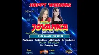 LIVE STREAMING || NEW JOVANKA  - HAPPY WEDDING | NIAM & SRI M \\  14 JANUARI 2025