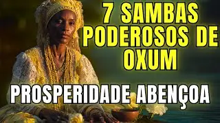OS SAMBAS DE OXUM TRAZEM ABUNDÂNCIA | O OURO DO RIO E O BRILHO DO CORAÇÃO