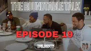 TSGSTS | EPISODE 19 |  The Round Table