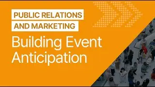 How Does Communications Build Anticipation Before an Event?