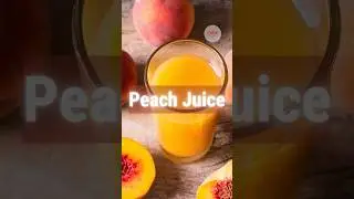 Benefits of Peach Juice
