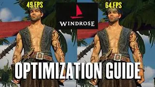 WINDROSE Optimization Guide Max FPS & Best Graphics Settings ✨🎮