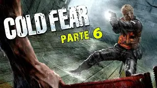 COLD FEAR - (PLAYSTATION 2) - Longplay / Walkthrough - PARTE 6 - [Traduzido PT BR] - PS2