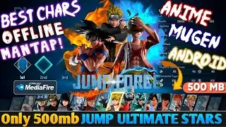 [Only 500 MB]‼️ Jump Force ANIME CrossOver Mugen Android OFFLINE 🎯 BvN Ultimate Edition 2026