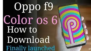 how to update oppo f9 color os 6 update full confirmation true details