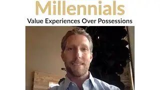 Millennials Value Experiences Over Possessions | Cooper Life