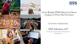 Union Budget 2020:Clause by Clause Analysis of Direct Tax Provisions
