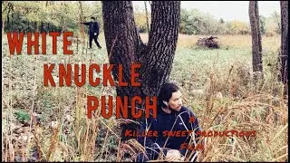 WHITE KNUCKLE PUNCH (2025) Short Action Film / Thriller 