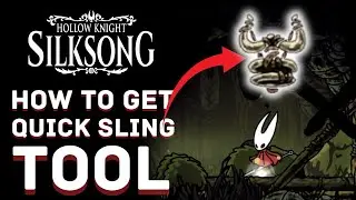 Quick Sling Tool Location & How to Get it in Hollow Knight Silksong