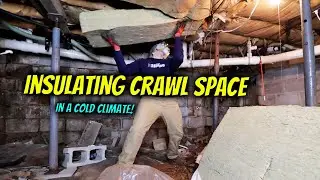 How to Insulate a Crawl Space in a Cold Climate
