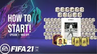 HOW TO START - WEB APP RELEASE! - FIFA 21 ULTIMATE TEAM - EPISODE #1